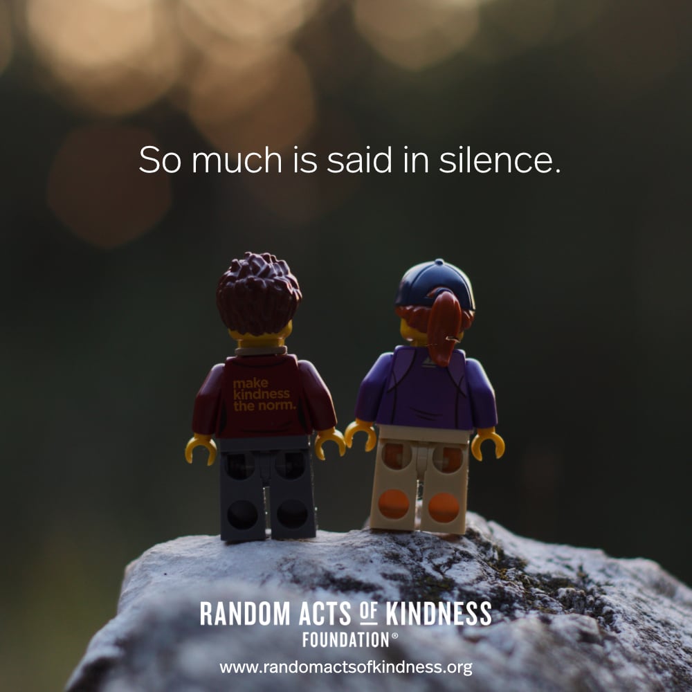 So much is said in silence. —Brooke