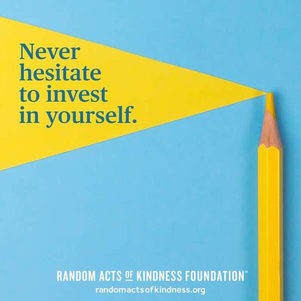 Never hesitate to invest in yourself. —Brooke