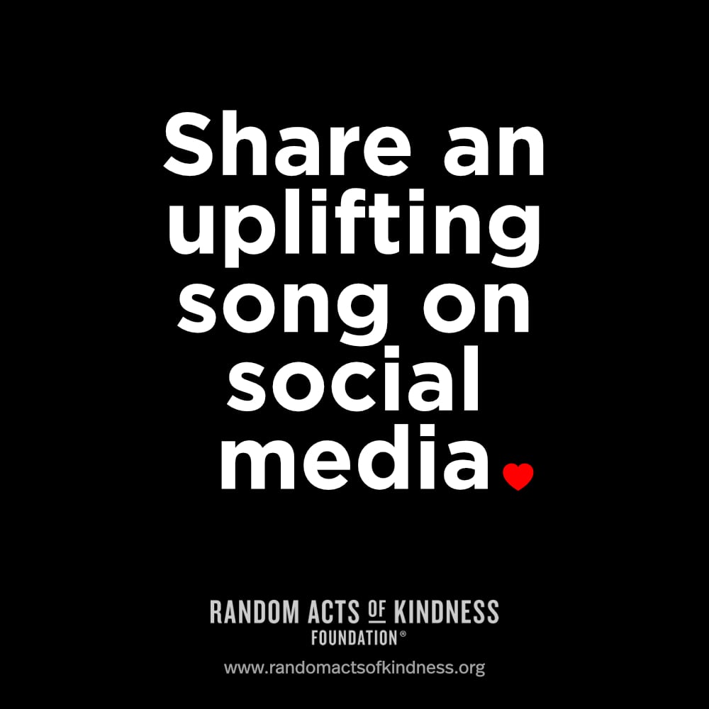 Share an uplifting song on social media.