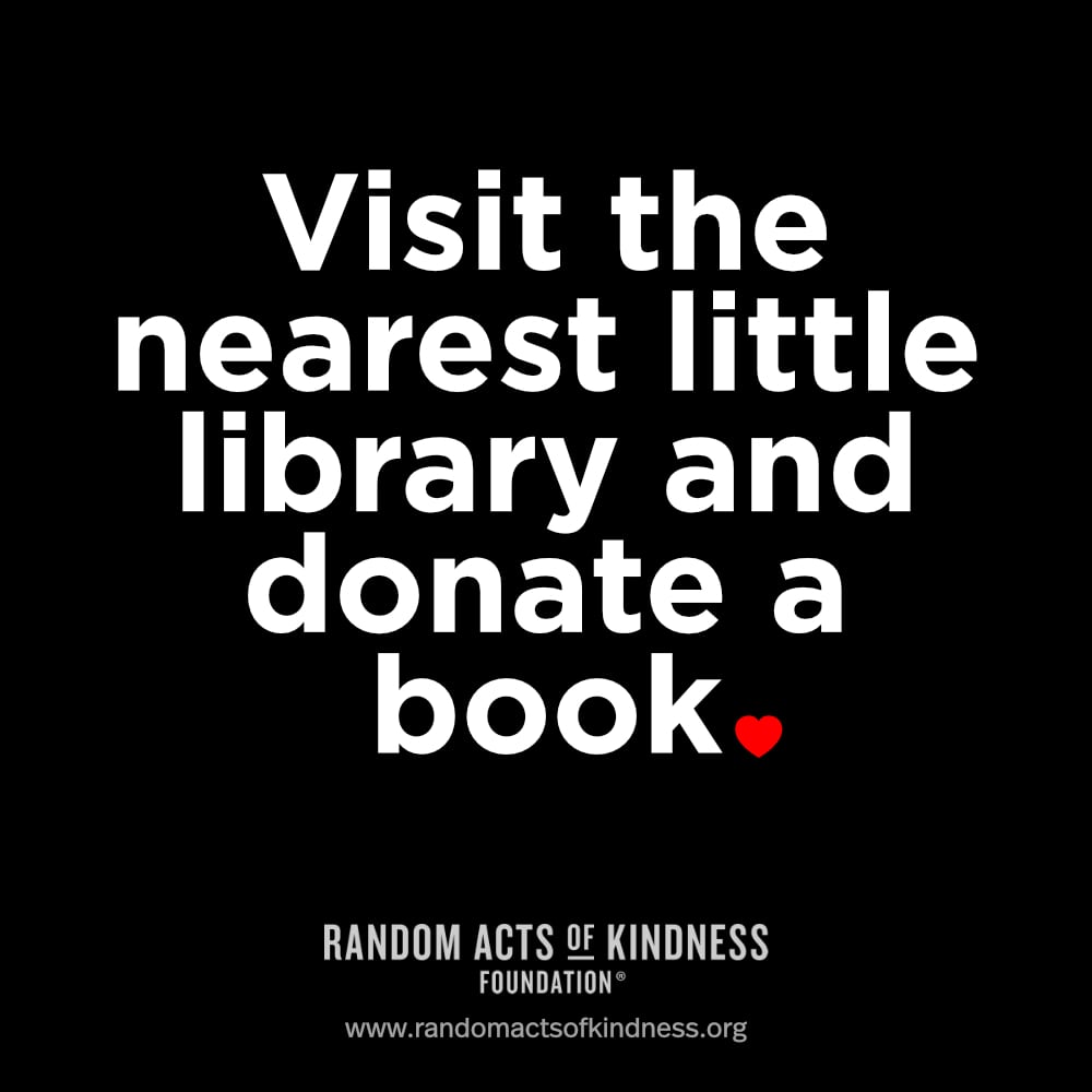 Visit the nearest little library and donate a book.
