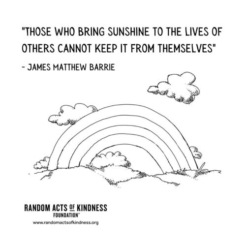 Those who bring sunshine to the lives of others cannot keep it from themselves James Matthew Barrie