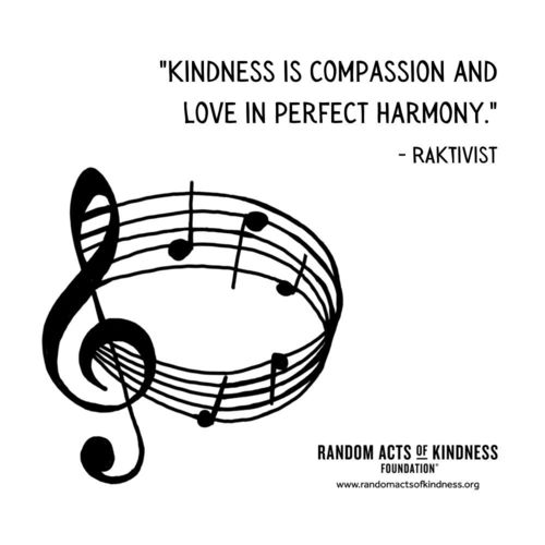 Kindness is compassion and love in perfect harmony. RAKtivist